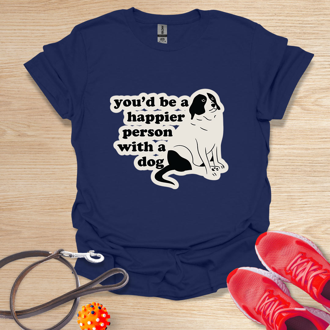 You'd be a happier person with a dog