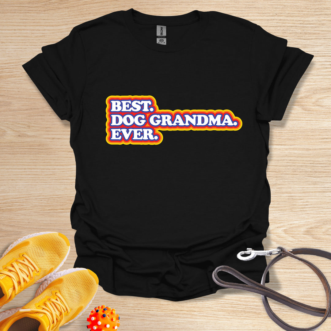 Best. Dog Grandma. Ever