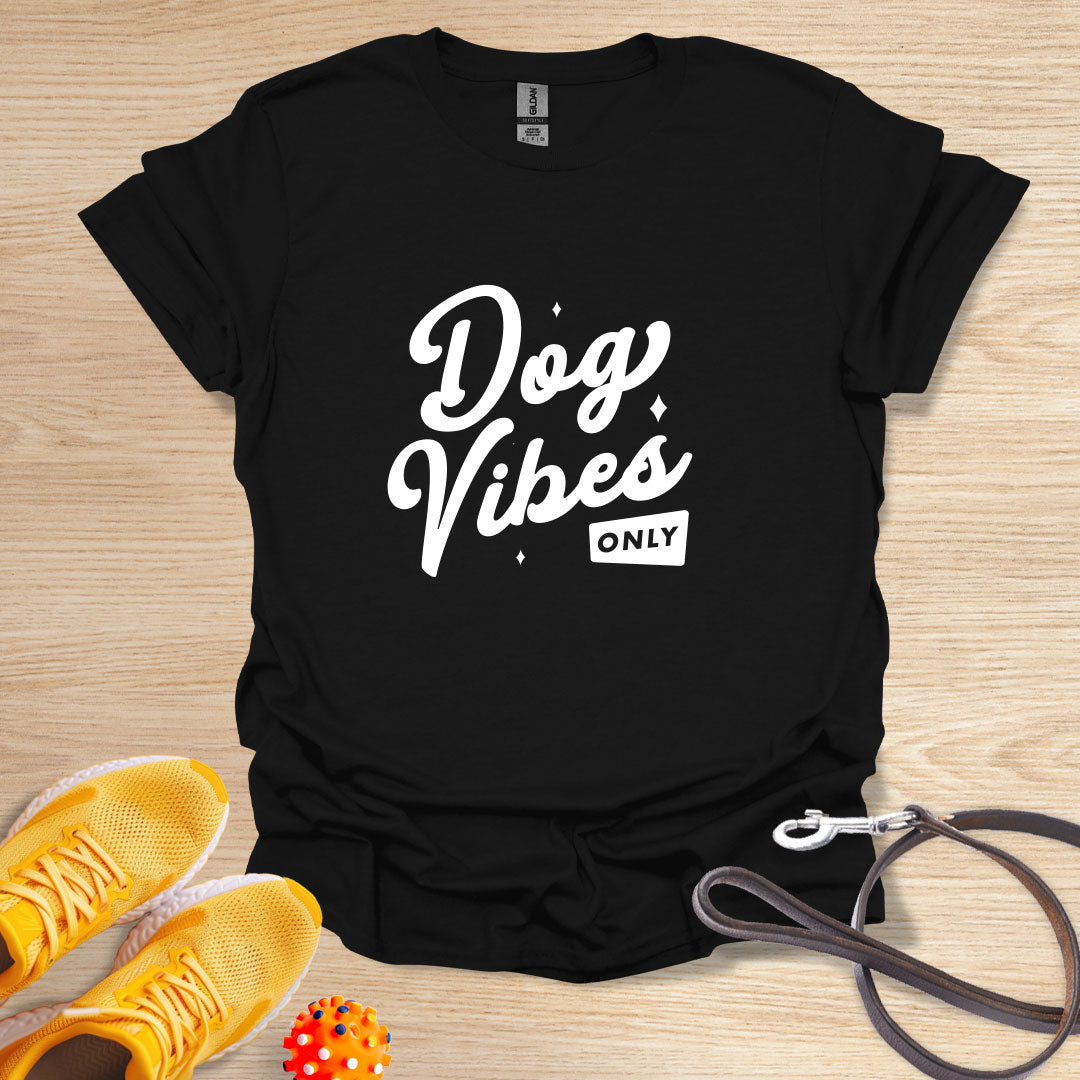 Dog Vibes Only