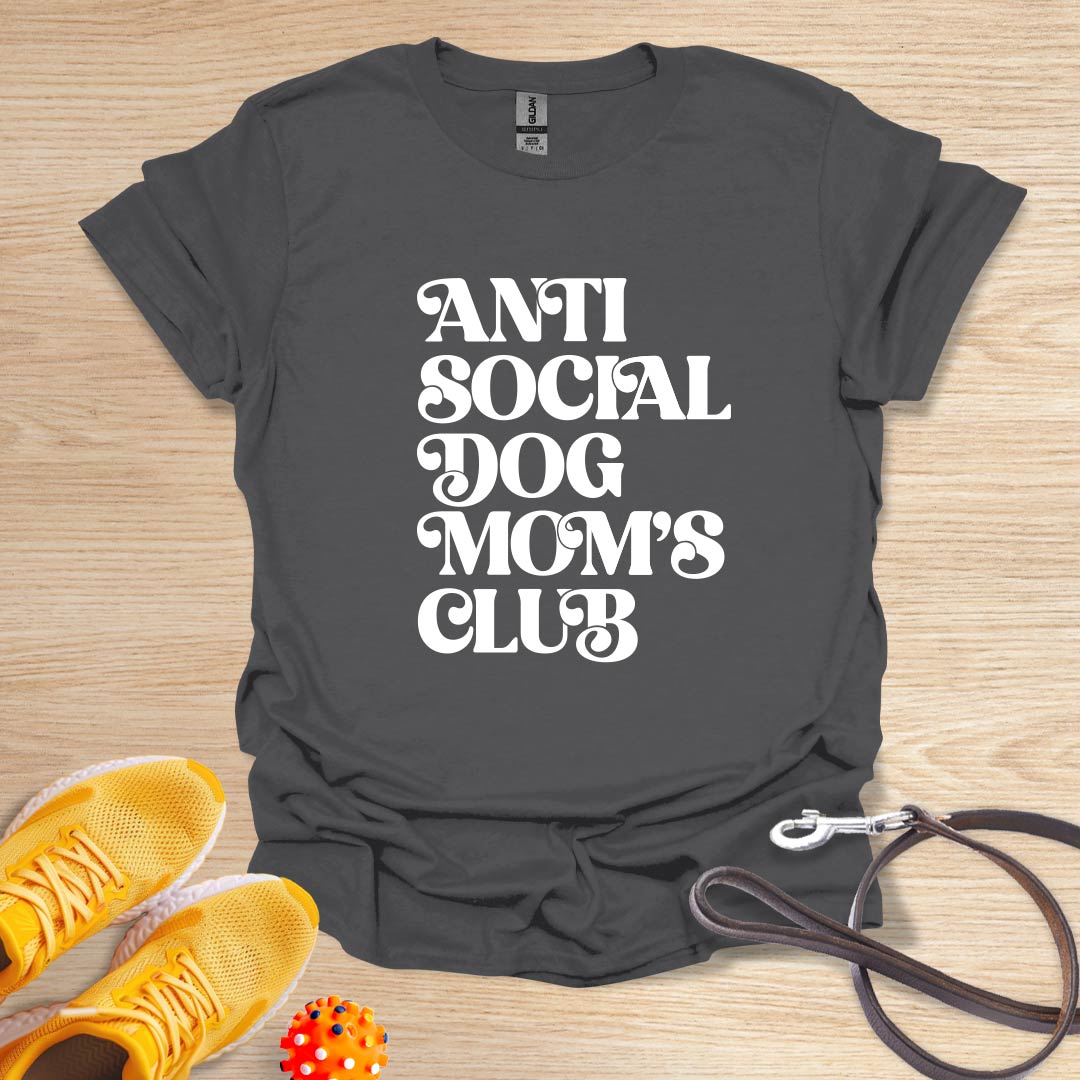 Anti Social Dog Mom's Club
