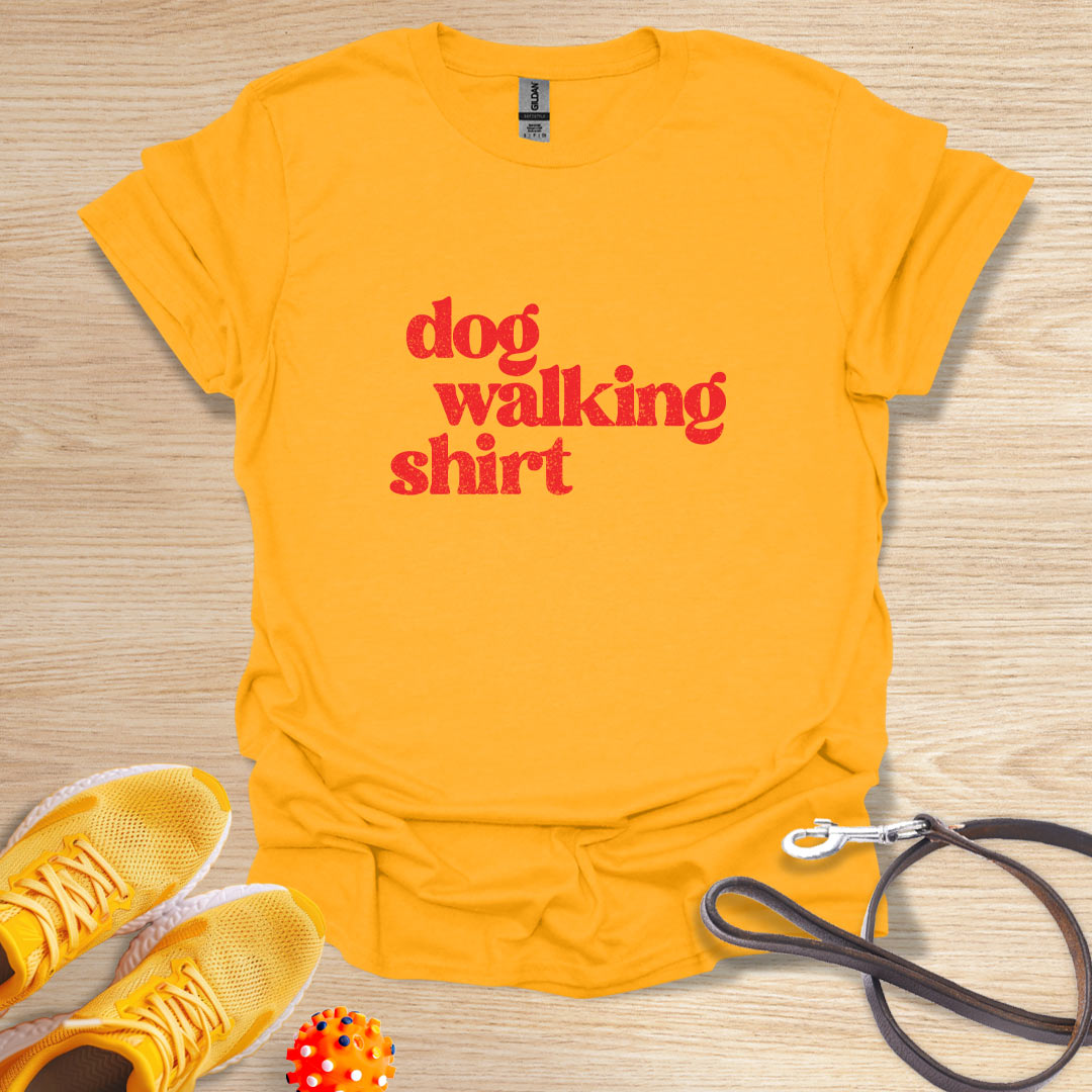 Dog Walking Shirt