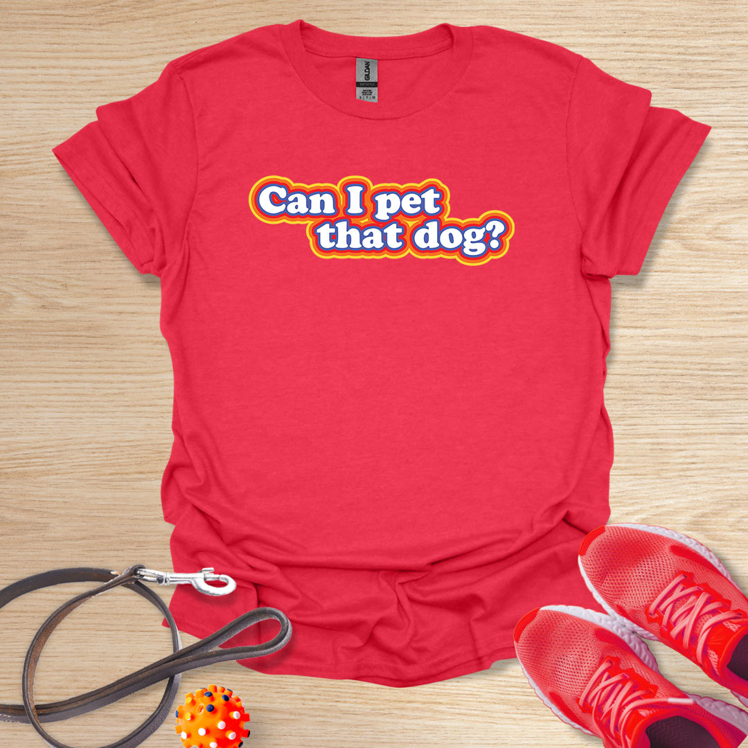 Can I pet that dog?