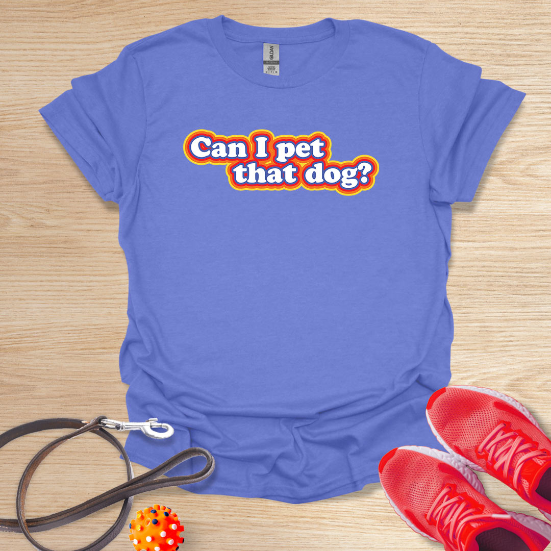 Can I pet that dog?