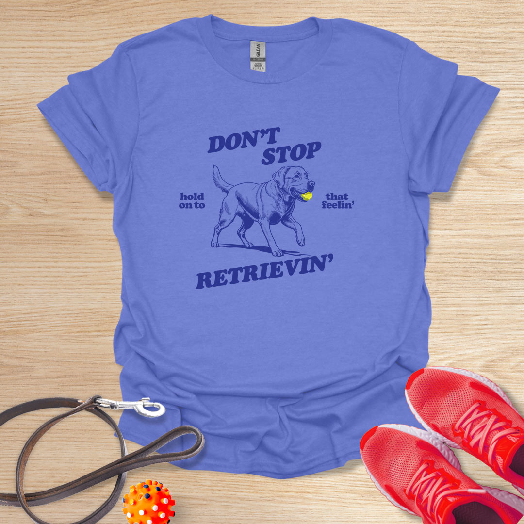 Don't Stop Retrievin'