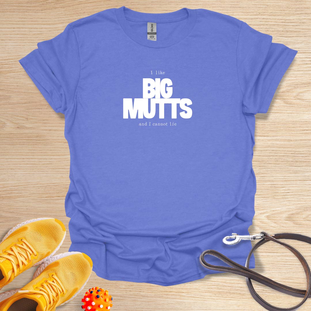 I Like Big Mutts and I Cannot Lie