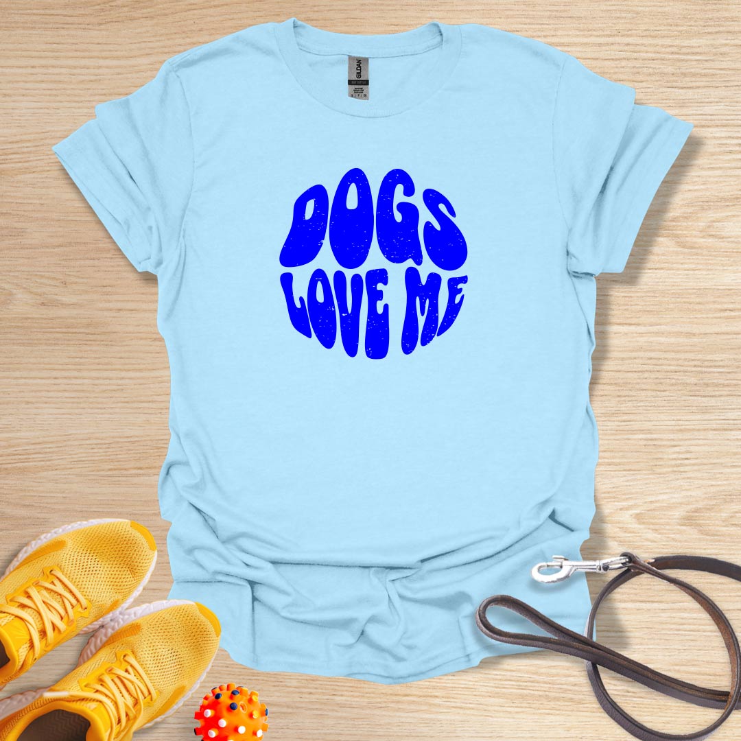 Dogs Love Me