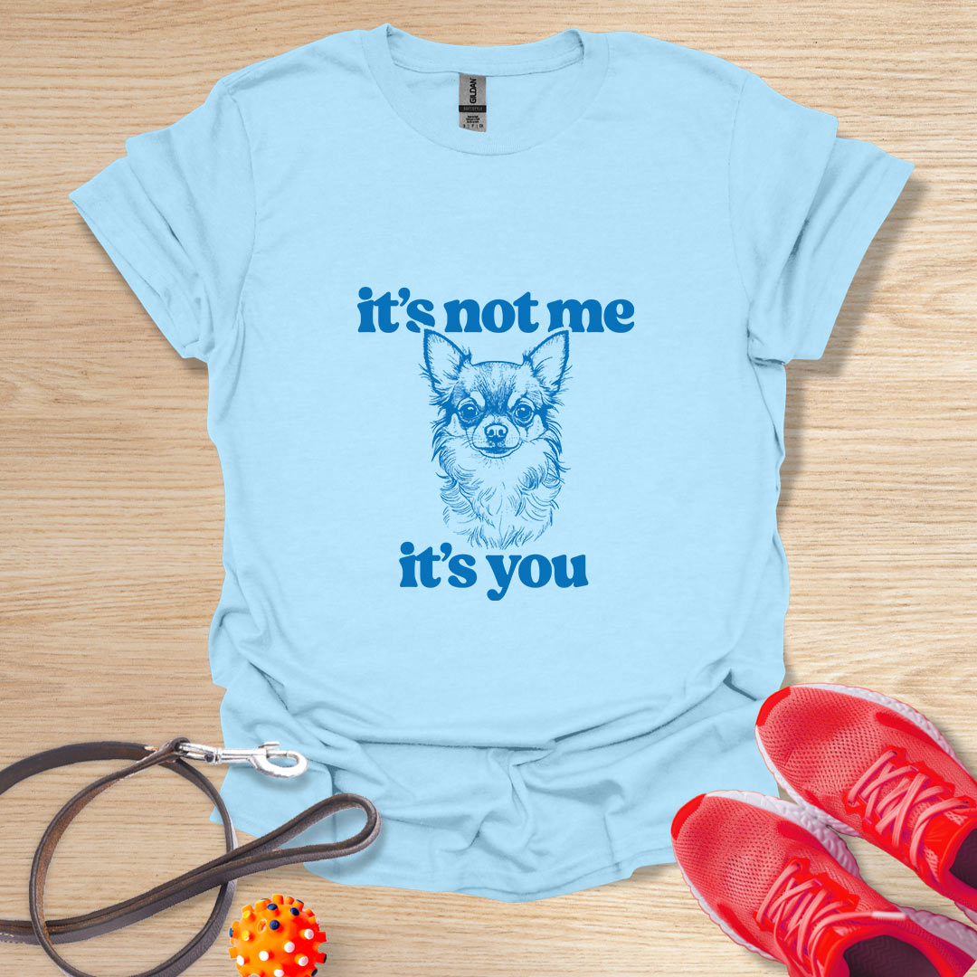 It's not me, it's you