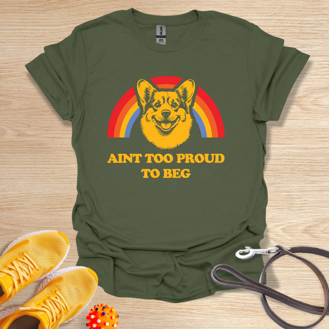 Aint too Proud to Beg - Corgie