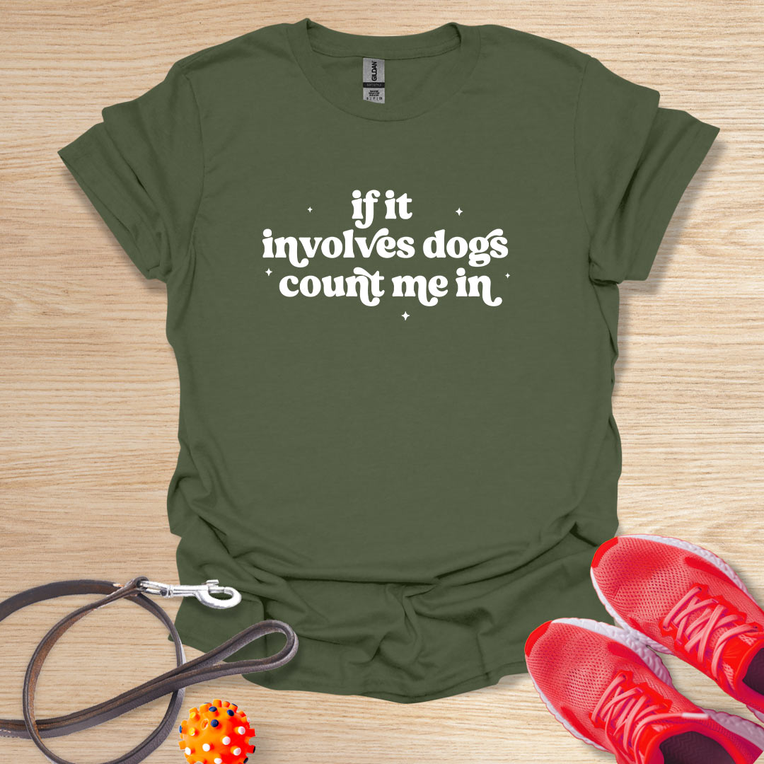 If it involves dogs count me in