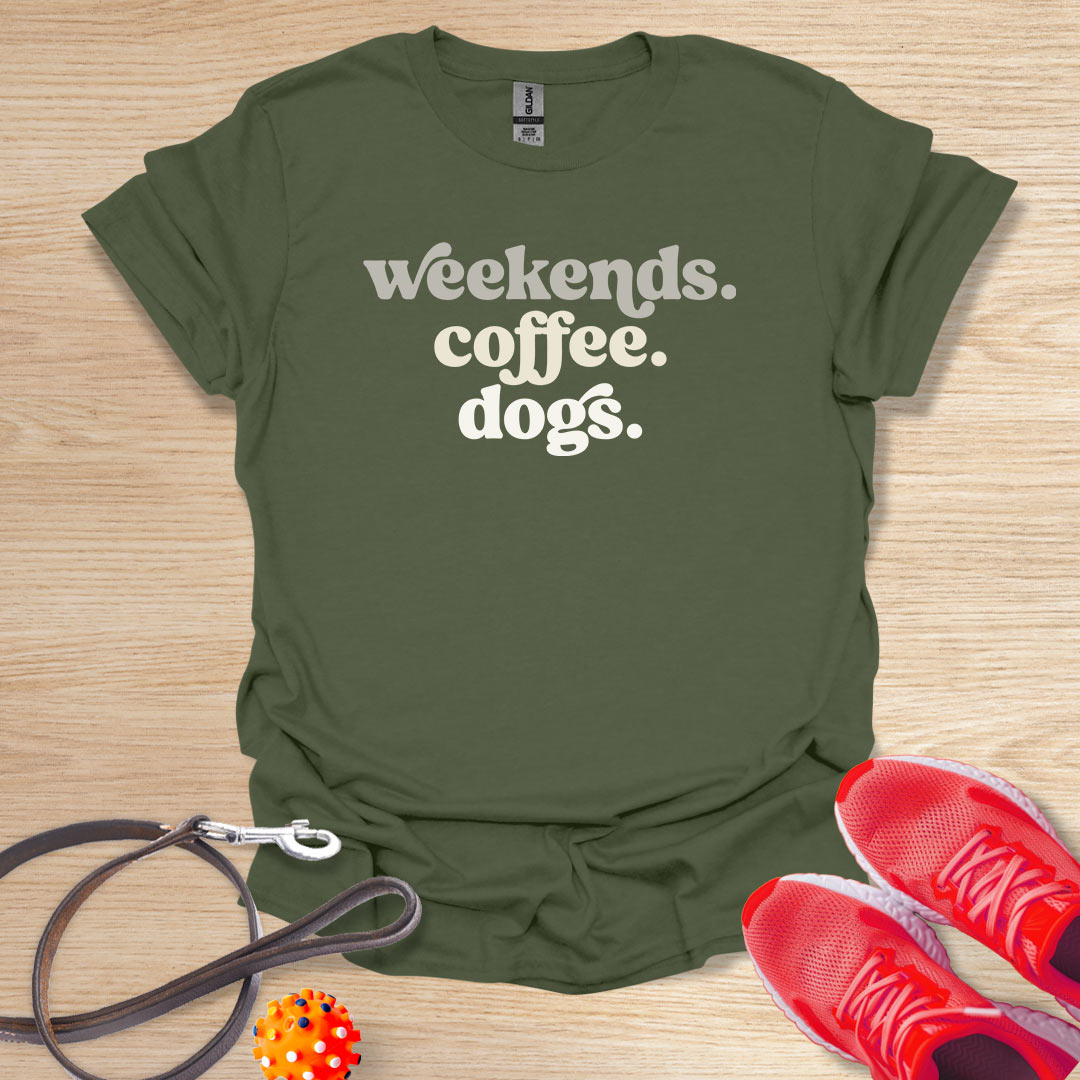 Weekends. Coffee. Dogs
