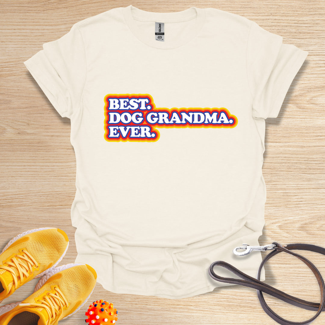 Best. Dog Grandma. Ever