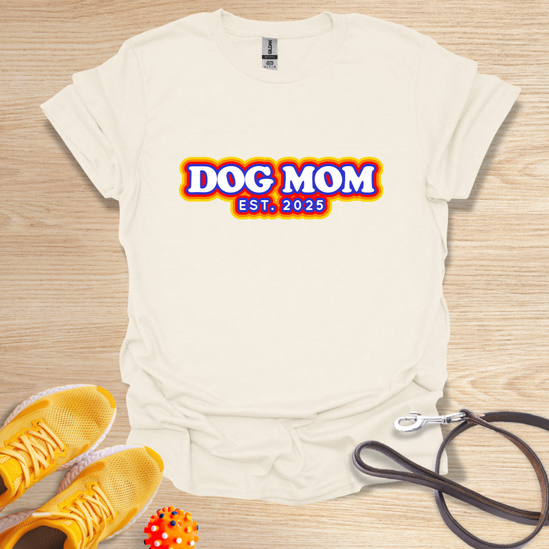 Dog Mom Est. 2025