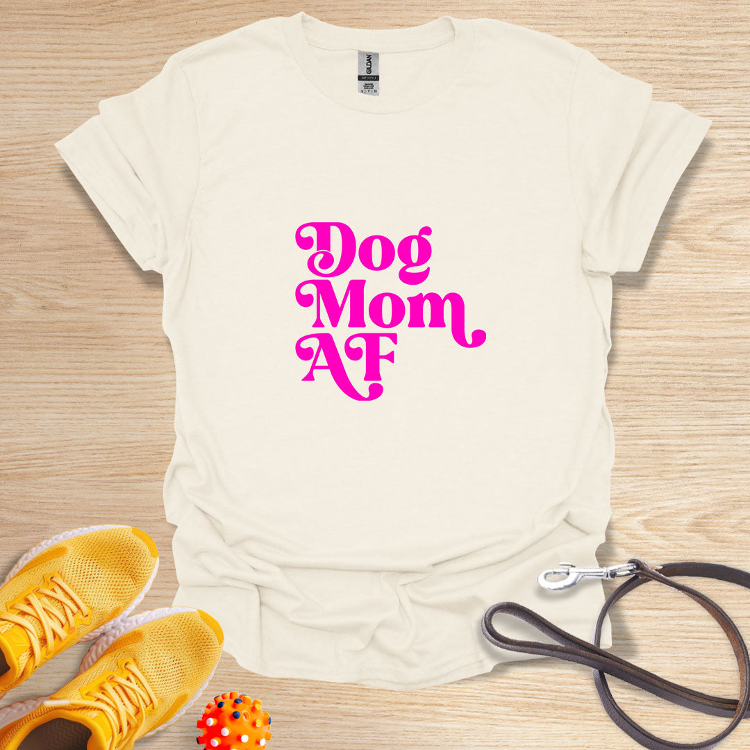 Dog Mom AF - Pink