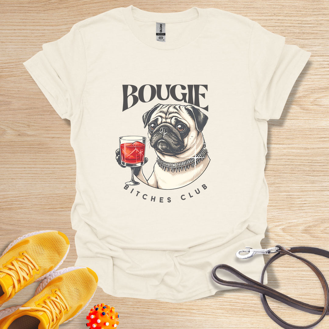 Pug Bougie Bitches Club