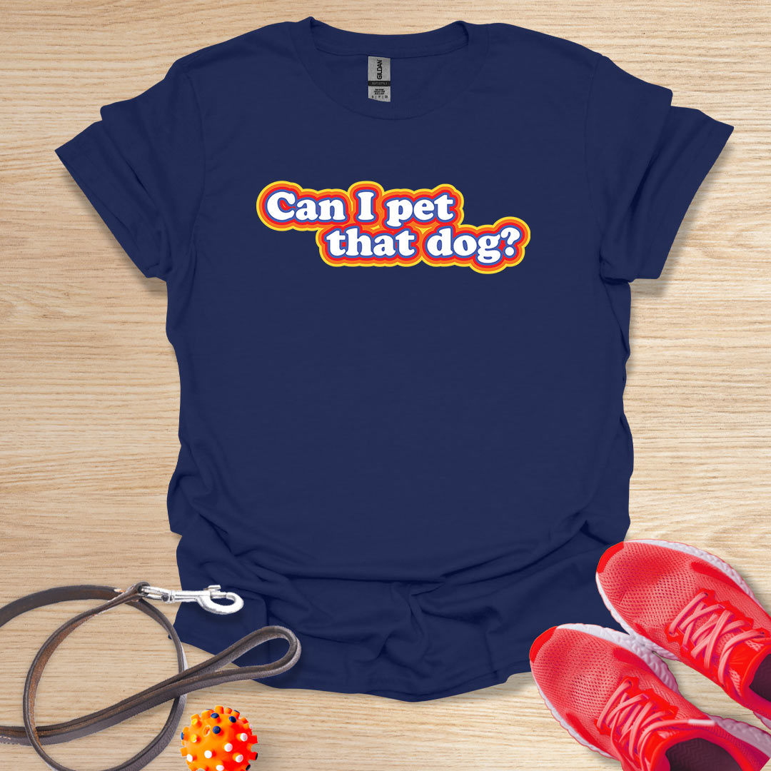 Can I pet that dog?