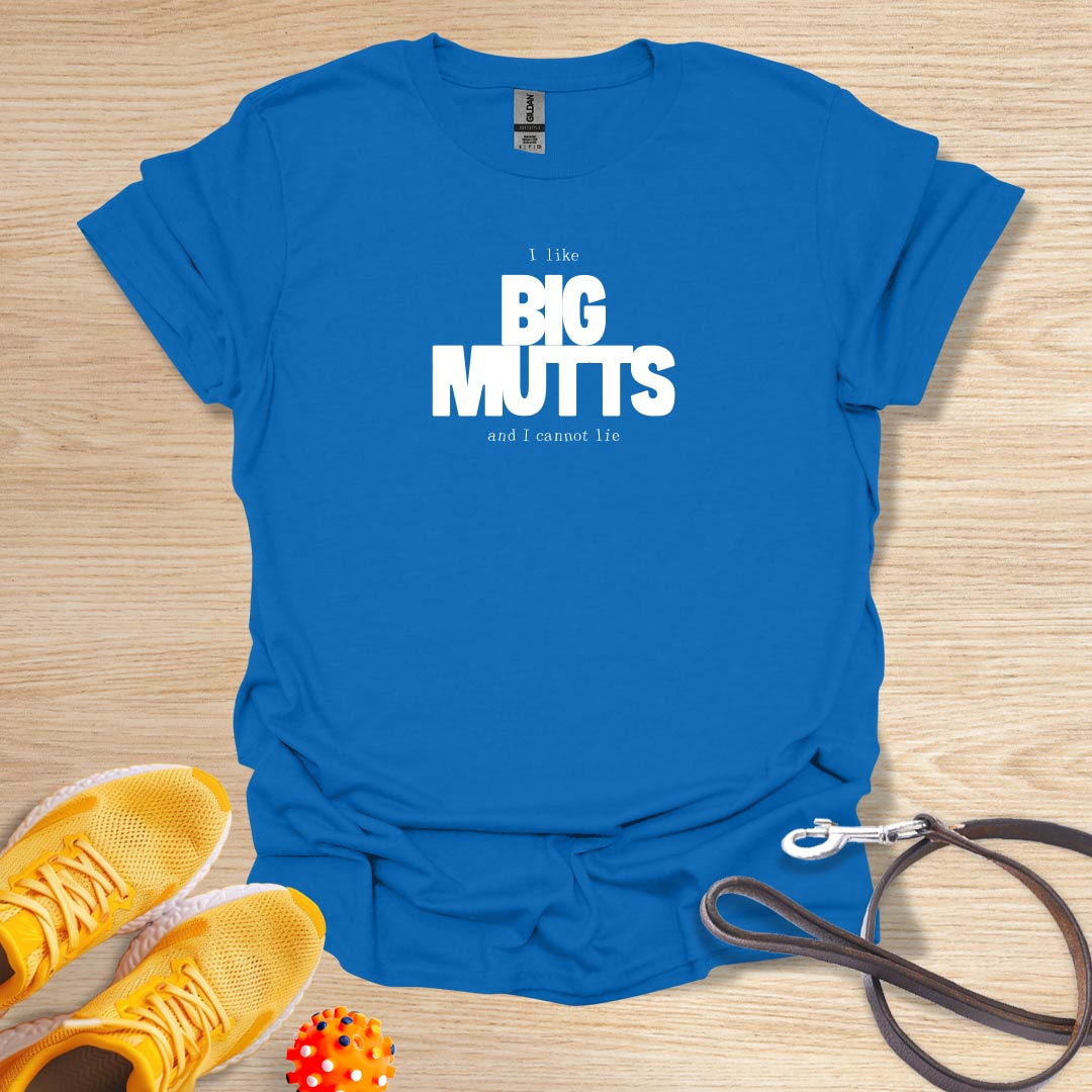 I Like Big Mutts and I Cannot Lie