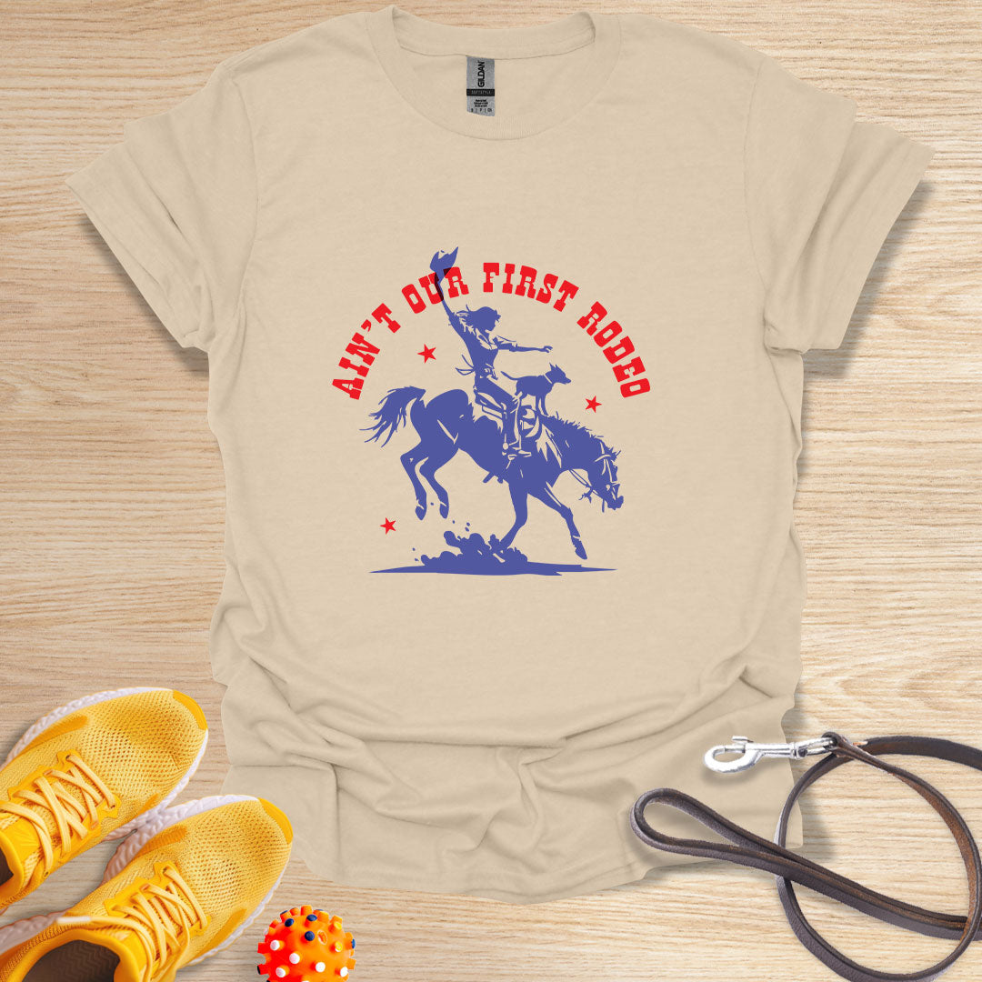 Ain't Our First Rodeo