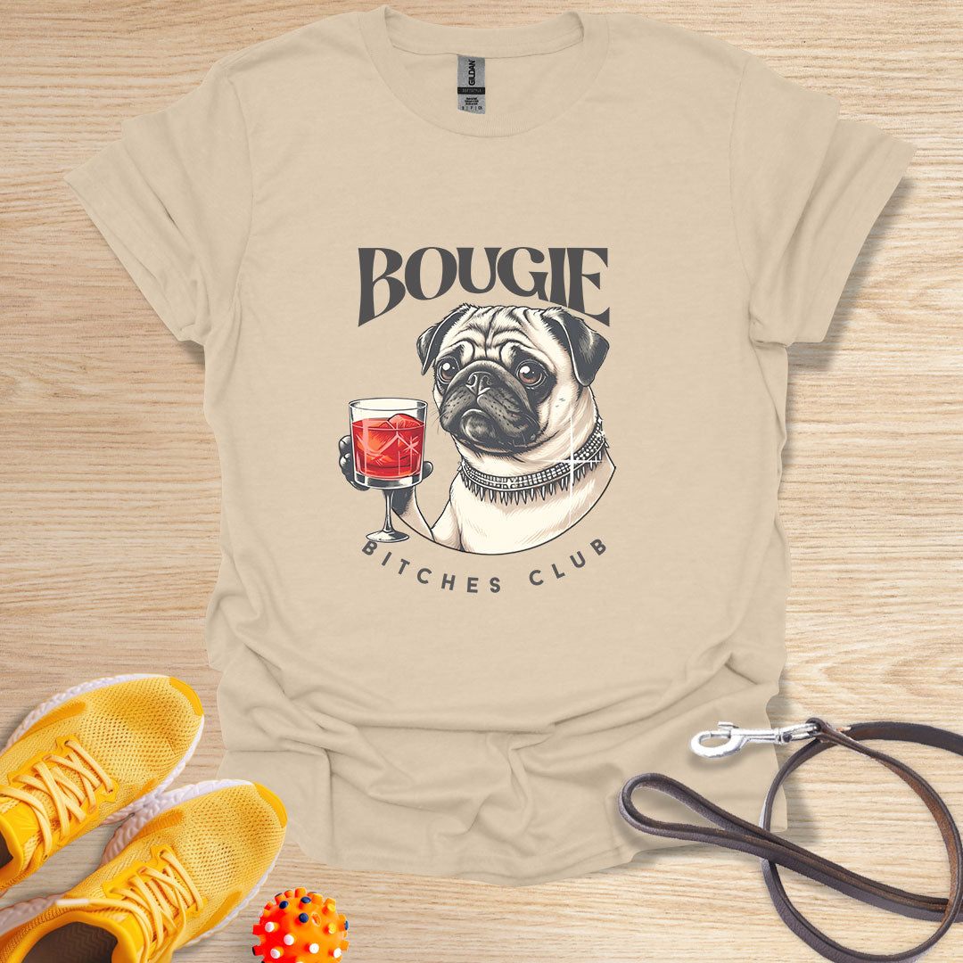 Pug Bougie Bitches Club