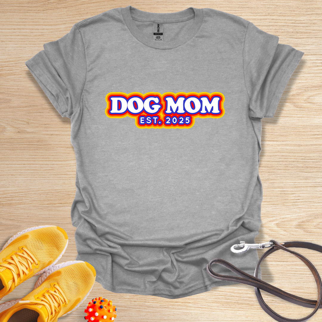 Dog Mom Est. 2025