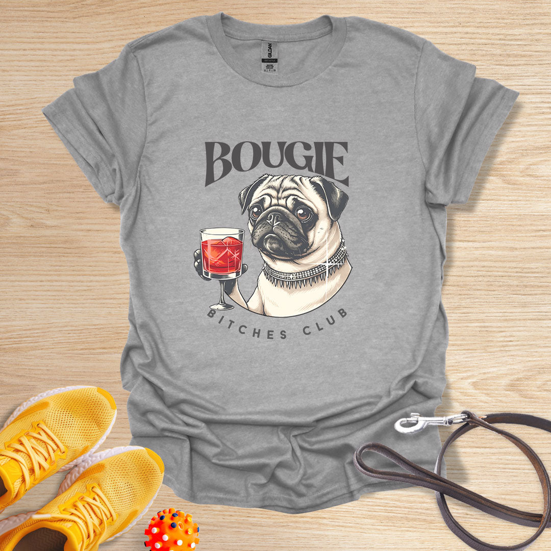 Pug Bougie Bitches Club