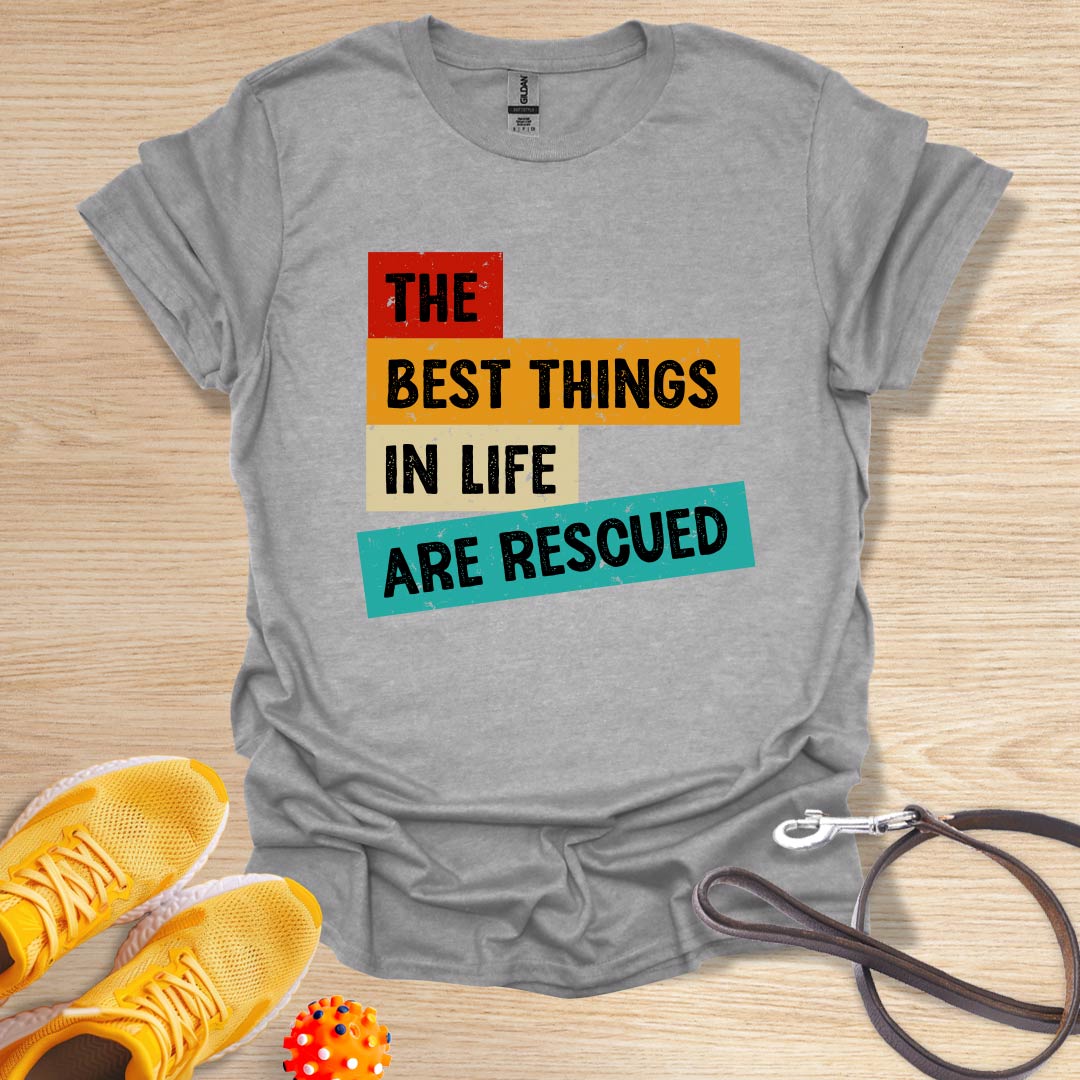 The Best Things in Life are Rescued