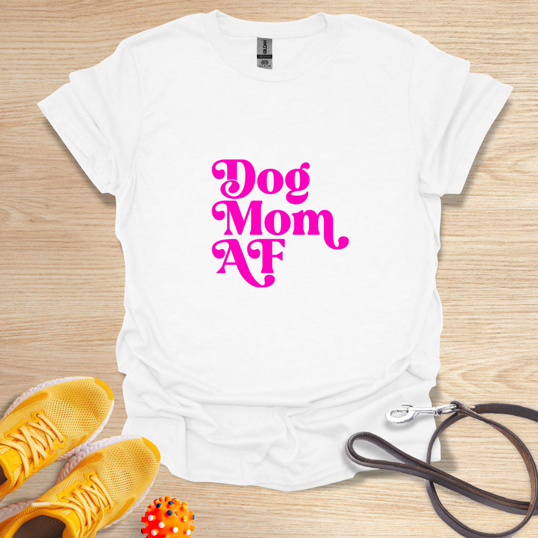 Dog Mom AF - Pink