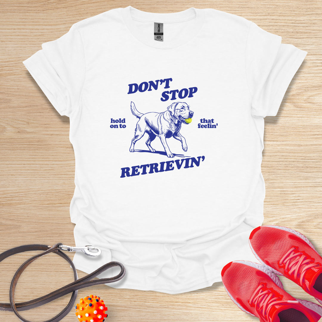Don't Stop Retrievin'