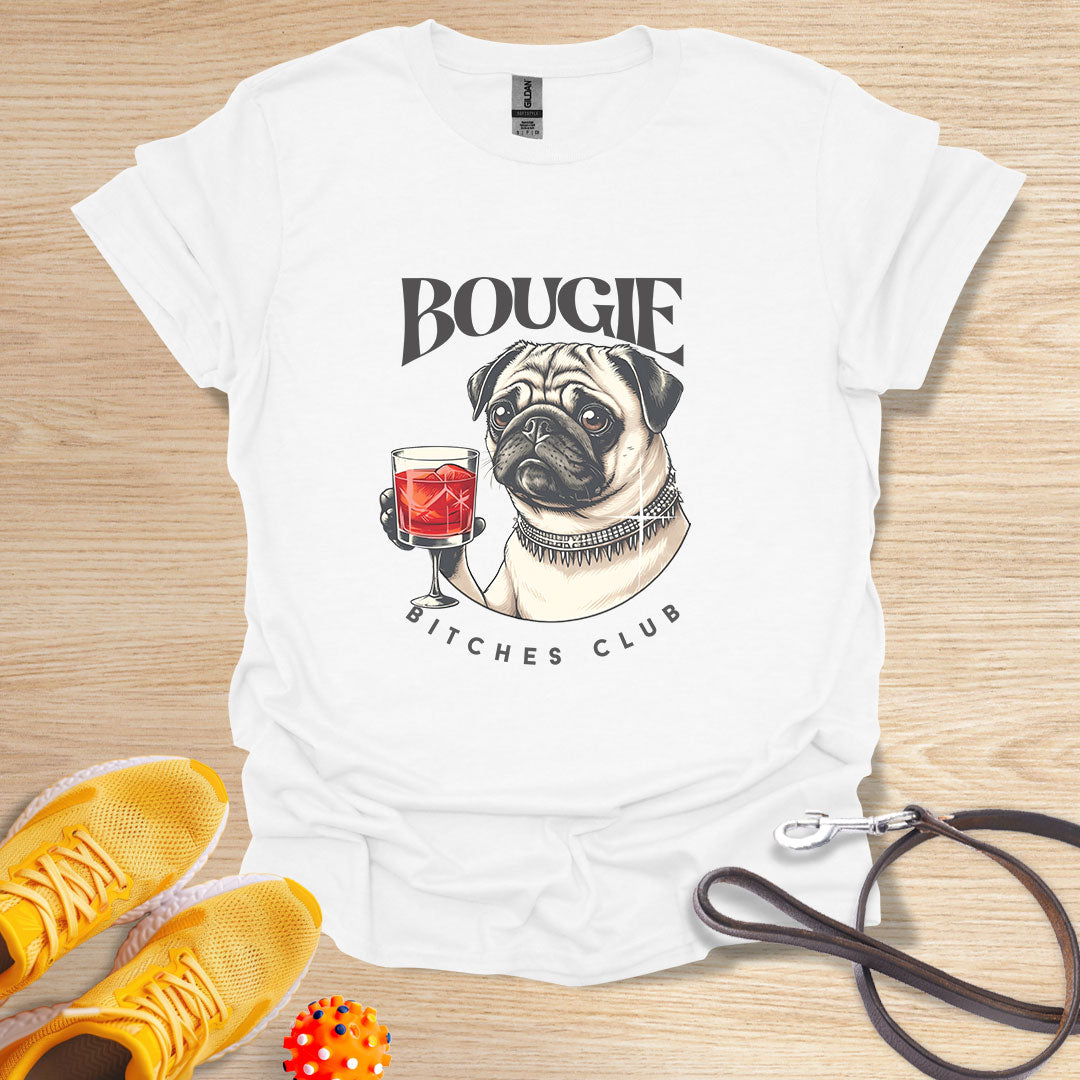 Pug Bougie Bitches Club