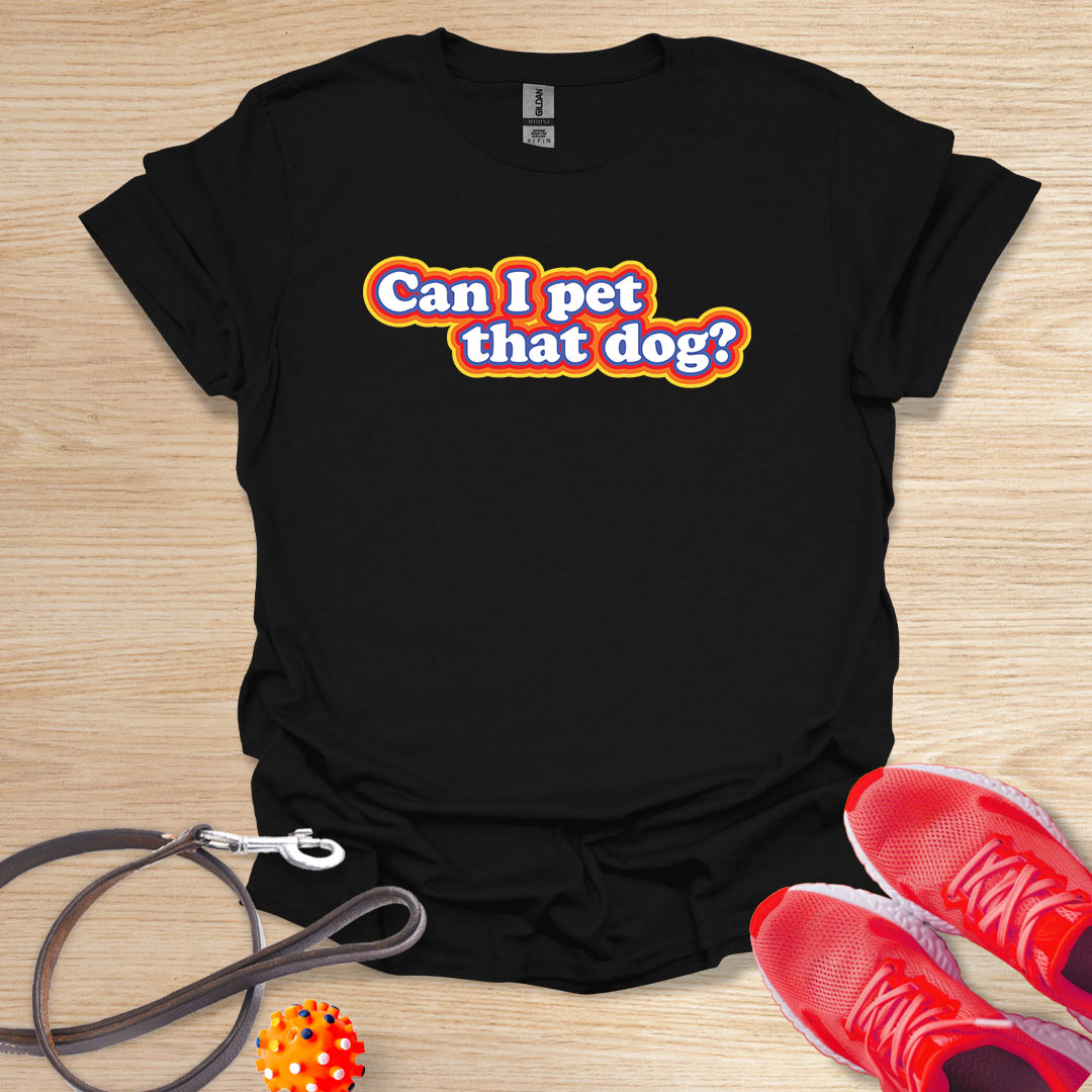 Can I pet that dog?