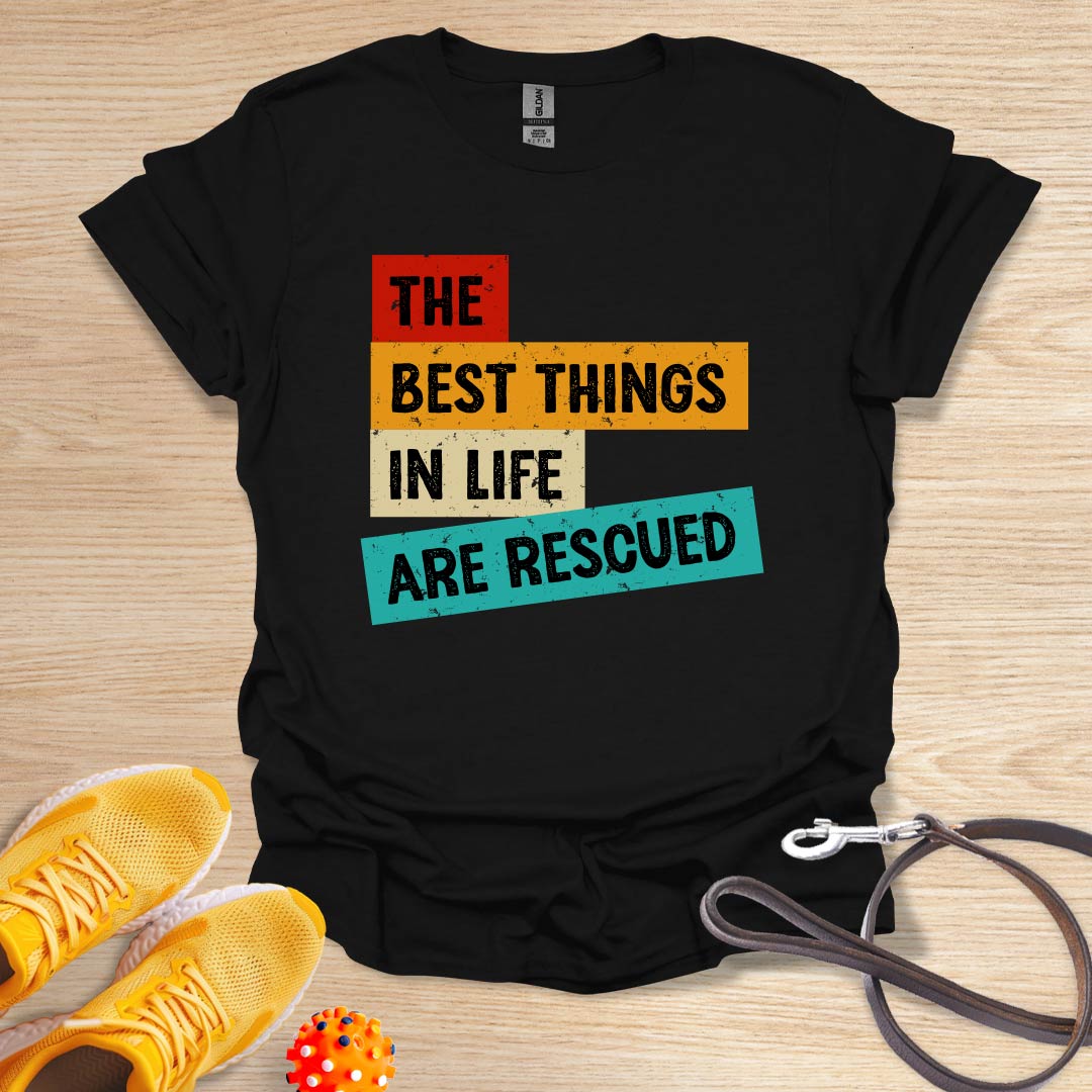 The Best Things in Life are Rescued