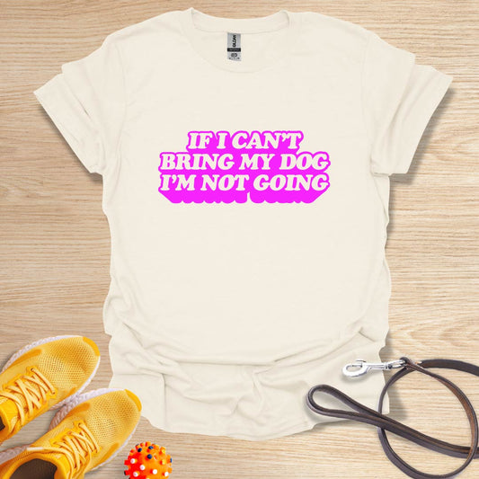 If I Can't Bring My Dog I'm Not Going