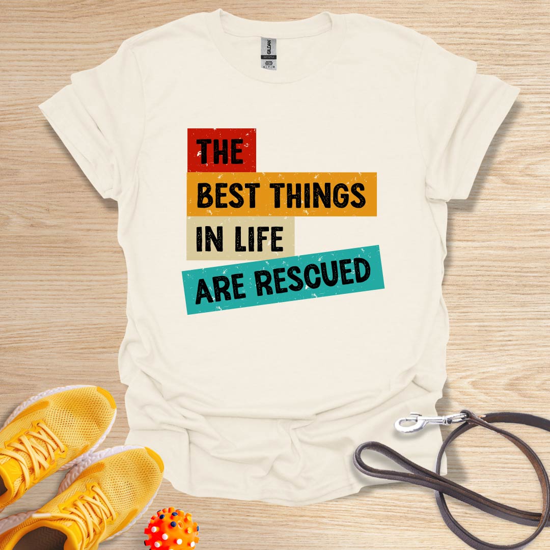 The Best Things in Life are Rescued