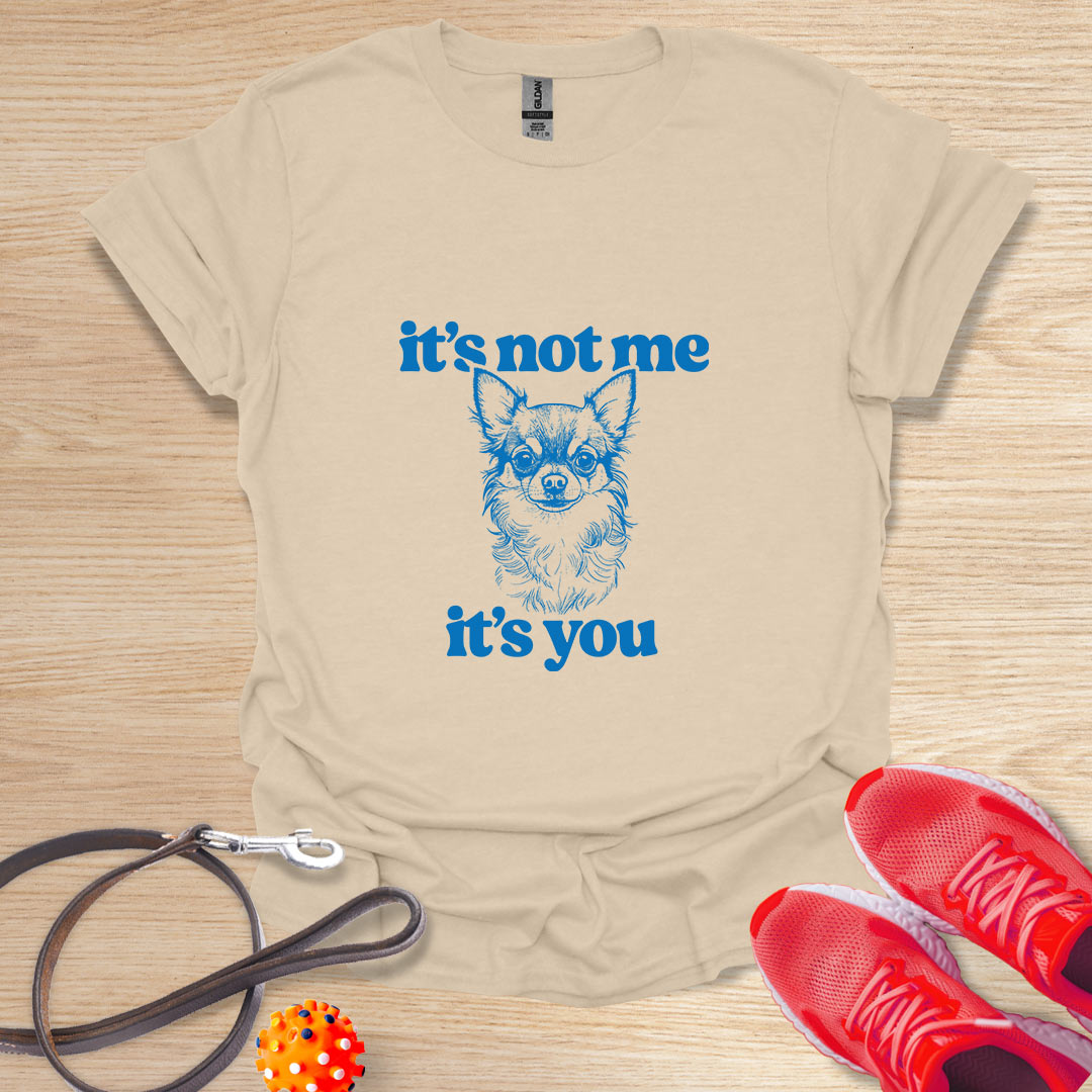 It's not me, it's you