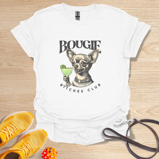 Chihuahua Bougie Bitches Club